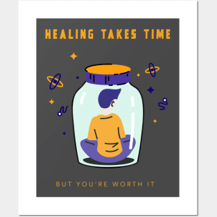 Healing Takes Time but You're Worth It Posters and Art